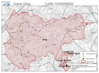 Project 2 - The Water Catchment Partnership Derg WTW Catchment Details: Extensive river catchment upper reaches of the catchment are in Co Donegal Catchment Area >32000 Hectares The catchment is a