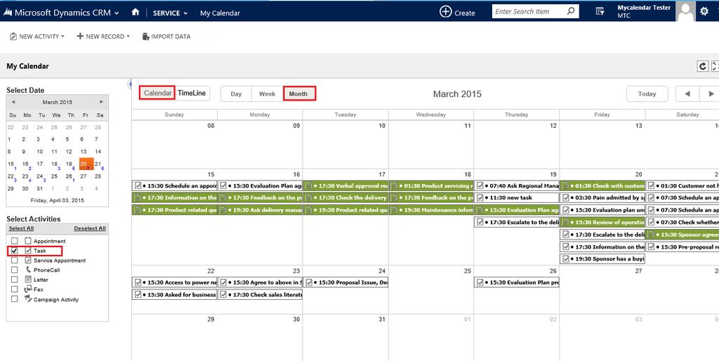 Figure 17: Calendar view monthly - Selected Activities The Calendar can be viewed as Day, Week, Month, User Wise and Time