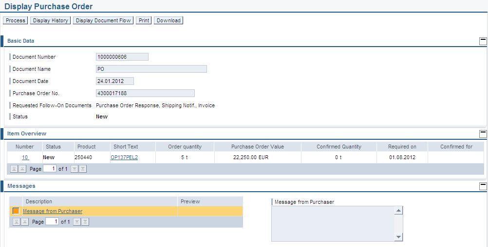 Suppliers are supposed to view and respond to the Purchase Orders by creating a Purchase Order Response. Click on the Purchase Order and display the details.