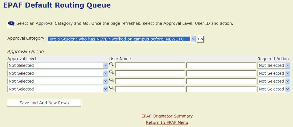 If you have submitted EPAFs before and have already set-up your default routing queue, proceed to the Creating a New EPAF section on page 7 a.