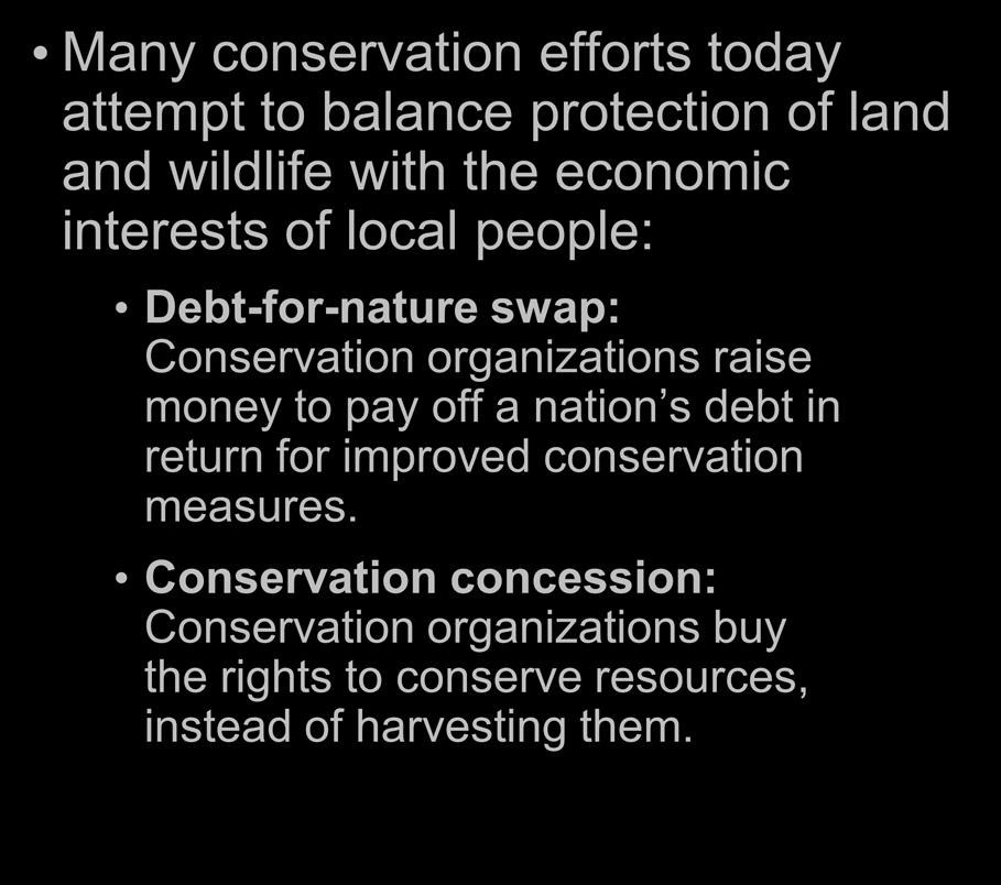 conservation efforts today attempt to balance protection of land and