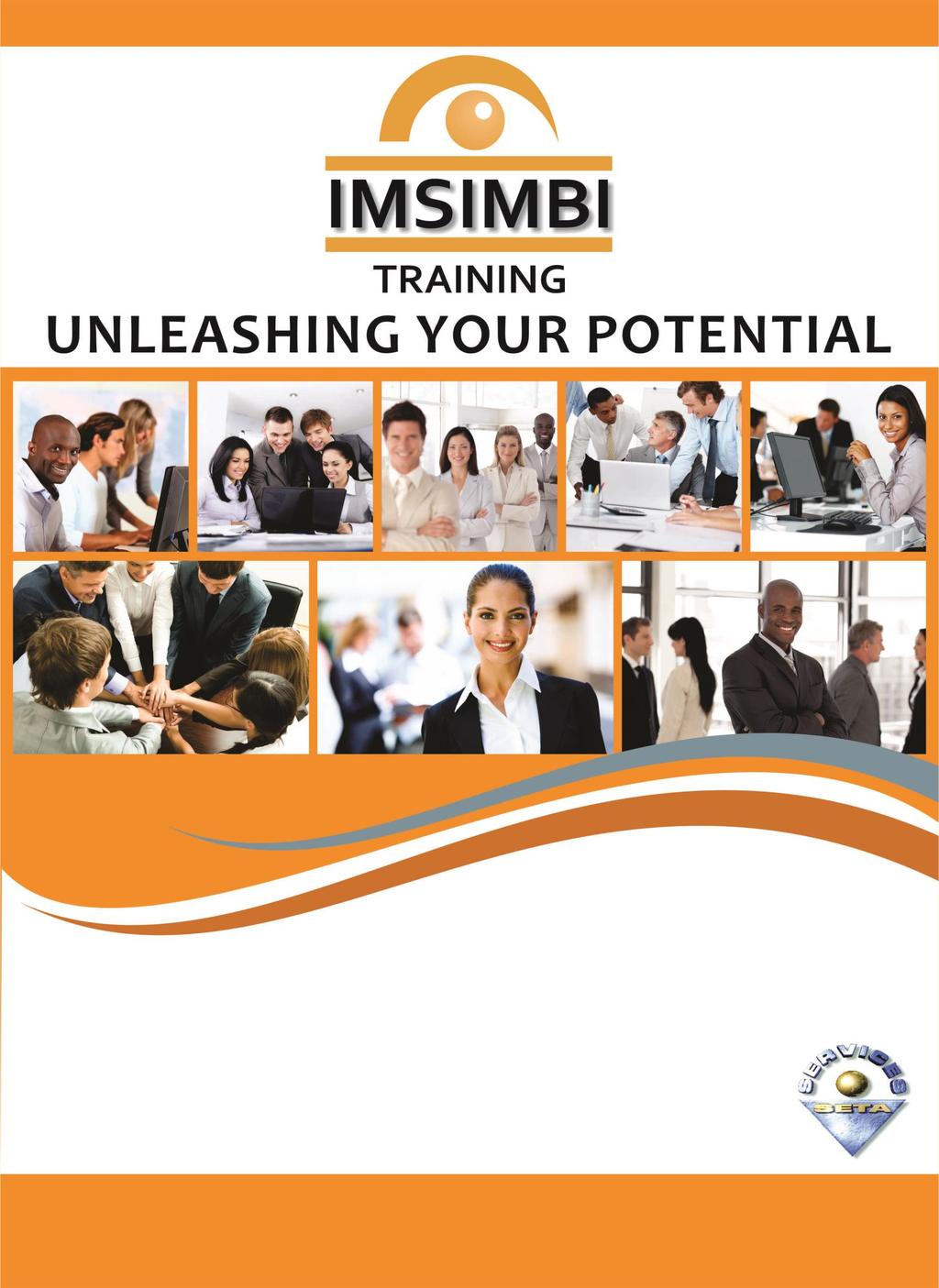 Schedule of Courses January June 2016 Imsimbi Training is a fully accredited training provider with the Services Seta, number 2147, as well as a Level 2 Contributor BBBEE company.