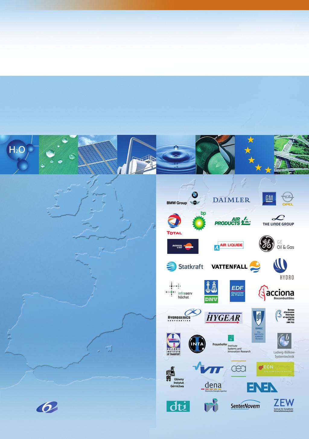 HyWays Hydrogen Energy in Europe Project Coordinates EC Contract N : SES6 502596 Project Website: http://www.hyways.