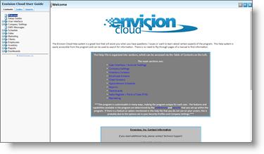 Welcome to Envision Cloud 1 Welcome to Envision Cloud If you need additional help or support, you can: Use the Online Help Guide The help guide is a fully-searchable guide, containing step-by-step