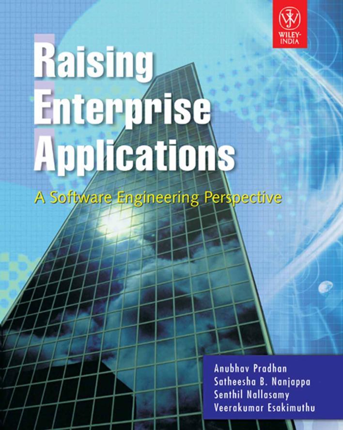 References Book Details Title: Publisher: Author: Raising Enterprise Applications: A Software Engineering