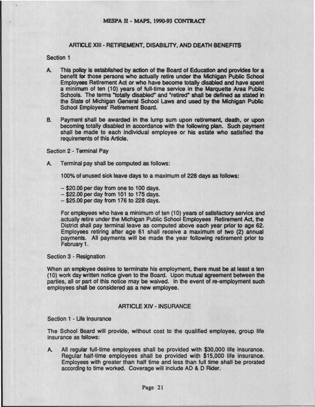 MESPA n - MAPS, 1990-93 CONTRACT Section 1 ARTICLE XIII - RETIREMENT, DISABILITY, AND DEATH BENEFITS A.