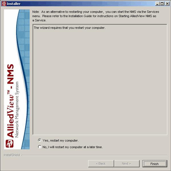 Installing on a Windows Platform (Service Provider and Enterprise Note: FIGURE 2-7 AlliedView NMS Installation Wizard File Restart Option If you selected Yes, your computer will restart when you
