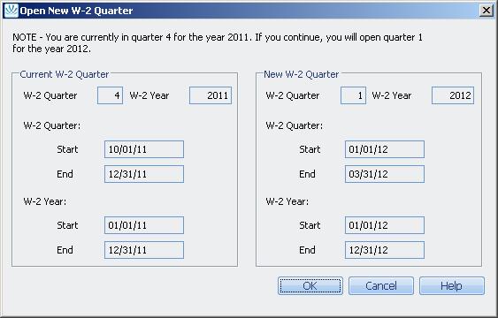 Opening a New W-2 Quarter /Year You must open a new W-2 quarter/year after the last Payroll and all benefit adjustments of 2011 have been completed, and before processing the first Payroll of 2012.