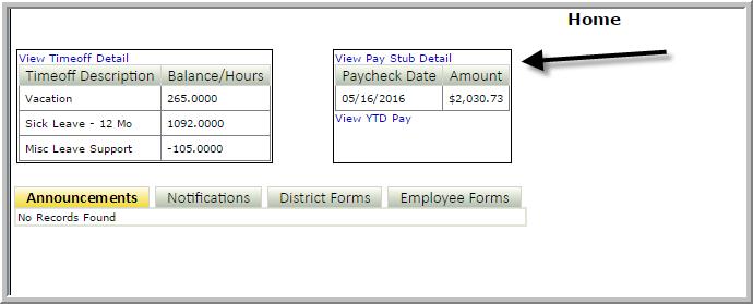 Pay Stub Pay Stub and TimeOff are displayed on the Home page. The page displays the most current values available. Detail can be viewed by clicking on the link to View Detail.