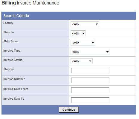 View Invoices To check the status of an Invoice (either Production or Miscellaneous), select the Billing- >Invoice Maintenance link from the navigator.