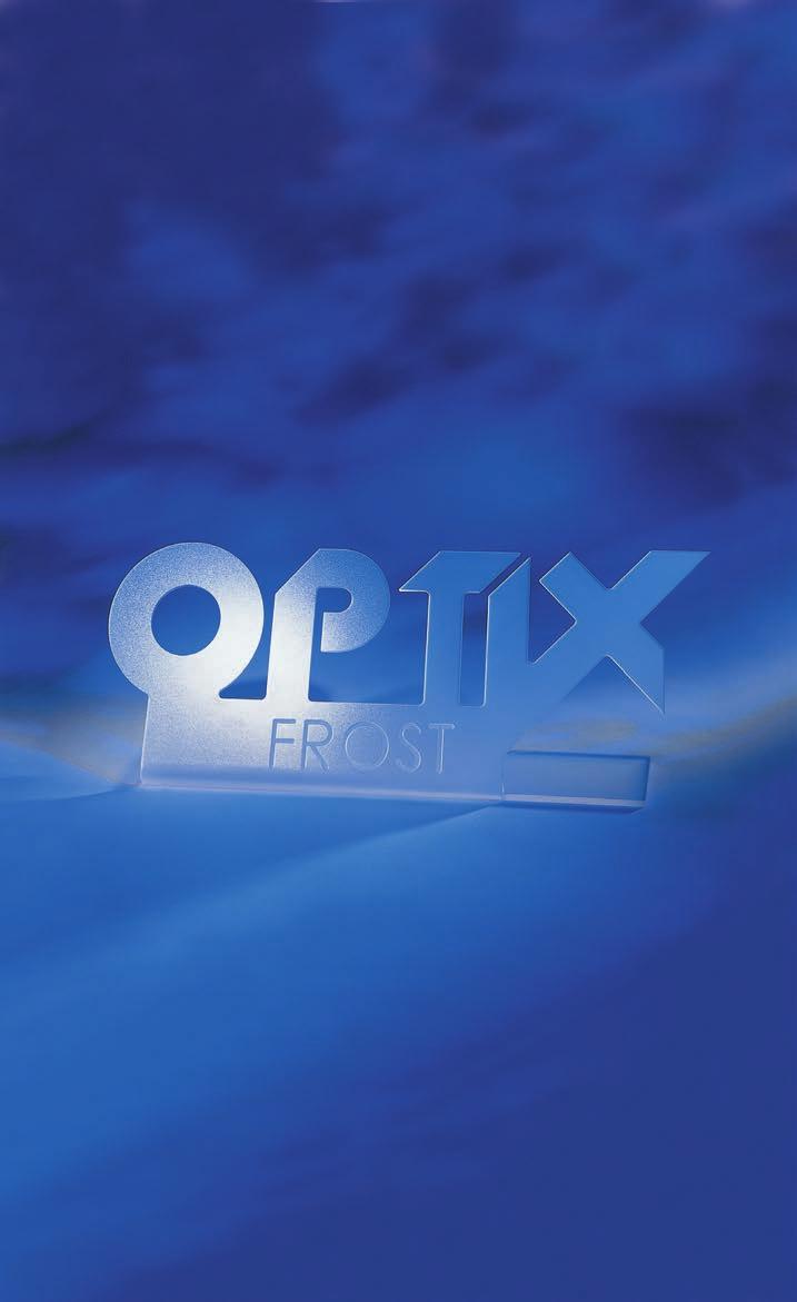 FROSTED ACRYLIC (PMMA) SHEET Ideal for P.O.P., store fixtures and light diffusers. n Frosting throughout sheet, providing an elegant textured surface on both sides.