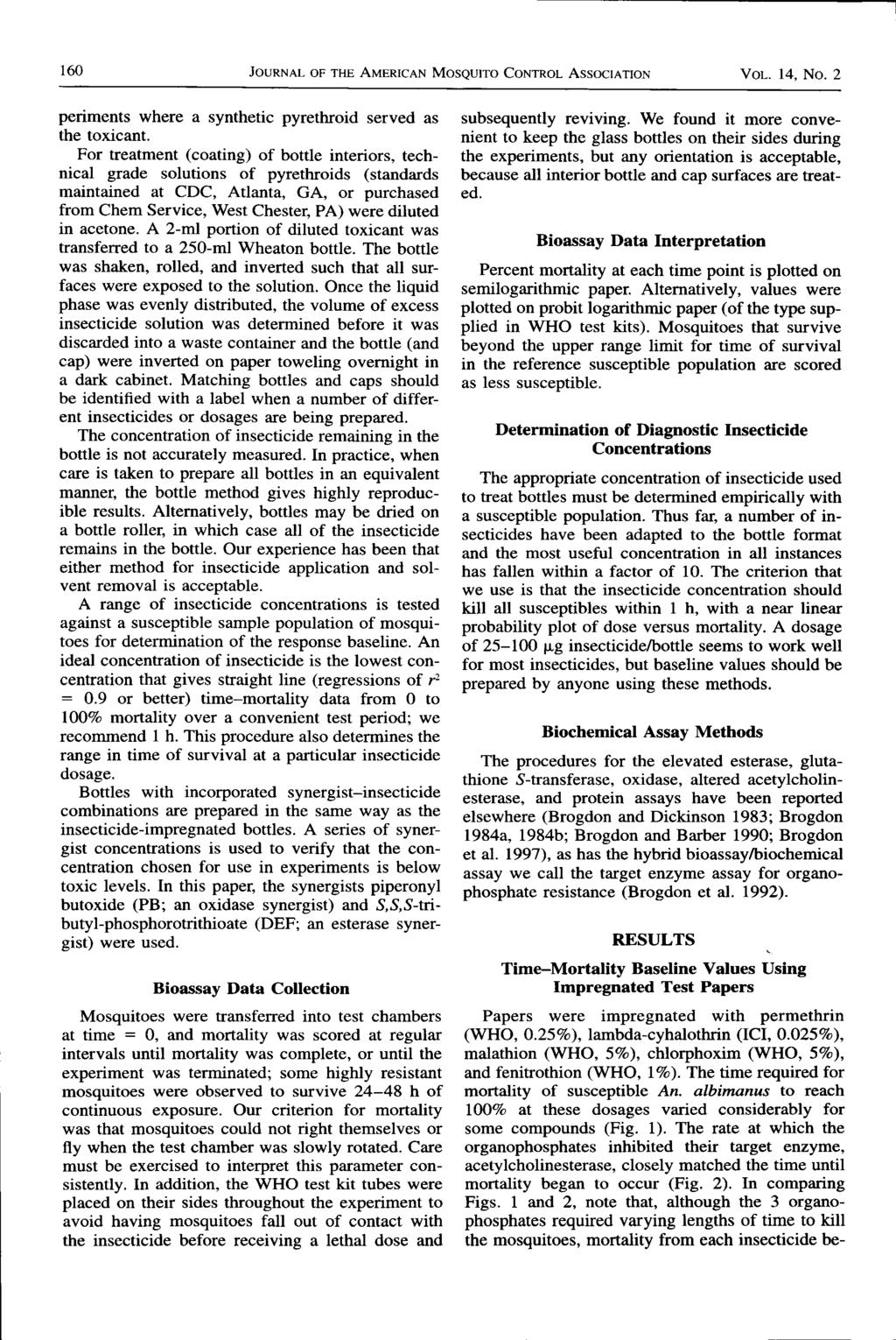 60 JounNx- or tge AusnrcAN Moseutro CoNrnoL AssocrATIoN VoL. 4, No.2 periments where a synthetic pyrethroid served as the toxicant.