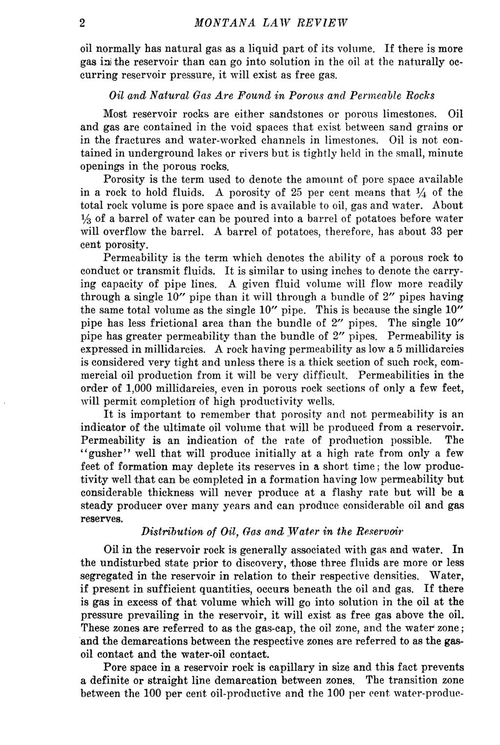 Montana Law MONTANA Review, Vol. 17 LAW [1955], Iss. REVIEW 1, Art. 1 oil normally has natural gas as a liquid part of its volume.