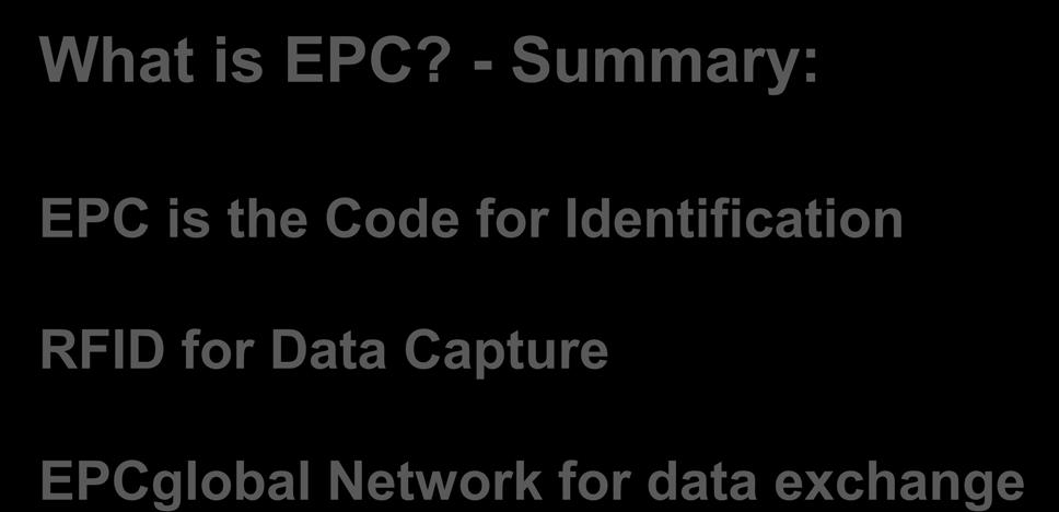 Summary What is EPC?