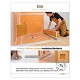 Schluter -Shower System Installation Handbook The Installation Handbook contains comprehensive details, installation instructions, warranty information, and other helpful information to ensure the