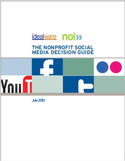 Nonprofit Social Media Decision Guide http://idealware.