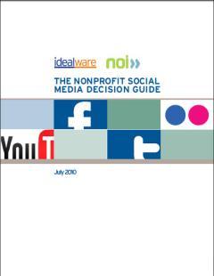 org/reports/nonprofit-social-media-decision-guide What We ll Cover Today