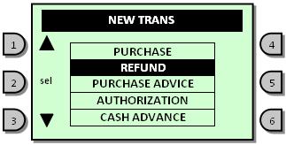 1 Select NEW TRANS then press 6 Key-in Retrieval Reference Number or RRN.