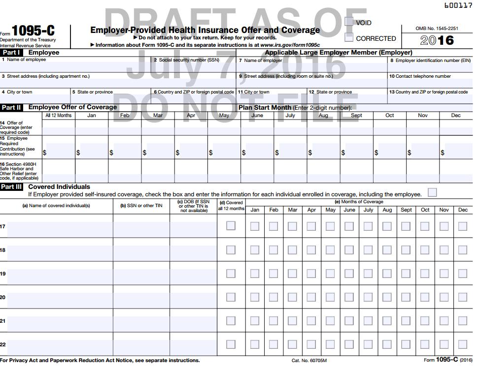 ACA 1094-C and 1095-C Reporting Forms Form 1095-C Employer-Provided Health Insurance Offer and Coverage All 2016 forms are in DRAFT version at this time.