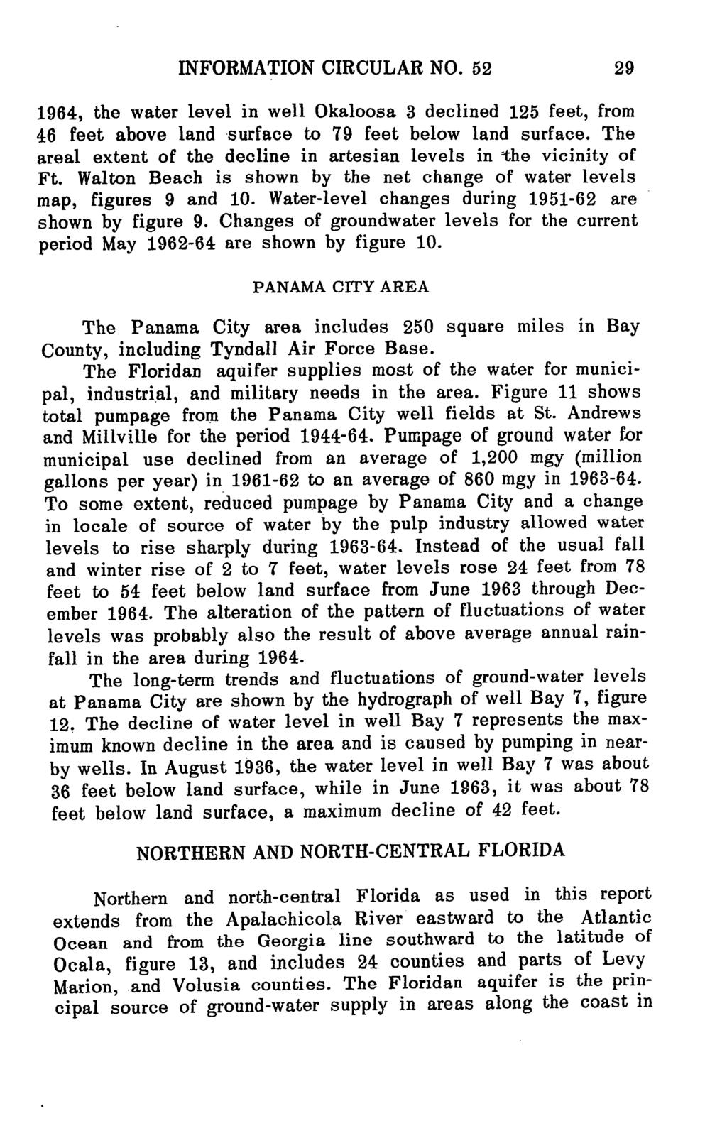 INFORMATION CIRCULAR NO. 52 29 1964, the water level in well Okaloosa 3 declined 125 feet, from 46 feet above land surface to 79 feet below land surface.
