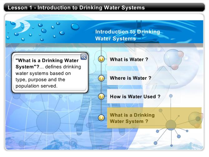 Introduction to Drinking Water Systems What Is a Drinking Water System? What is a drinking water system?... defines drinking water systems based on type, purpose and the population served.
