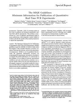 RNA QC prior to qpcr Leverage the MIQE guidelines Bustin et al.: The MIQE guidelines: minimum information for publication of quantitative real-time PCR experiments.