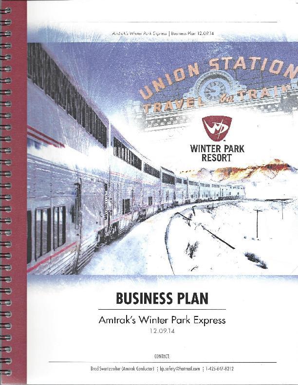 Successful Campaign: Winter Park Express Issue Restore Ski Train (ended in 2009) Develop Business Case and Plan Get Champions on