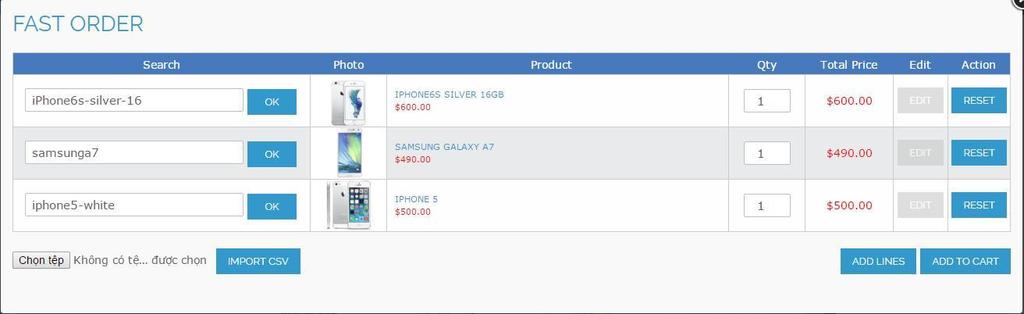 Step 3: Select your wanted products with quantity and add them to cart In addition, customers also import a CSV file of products (just require product name and SKU) to carry out the