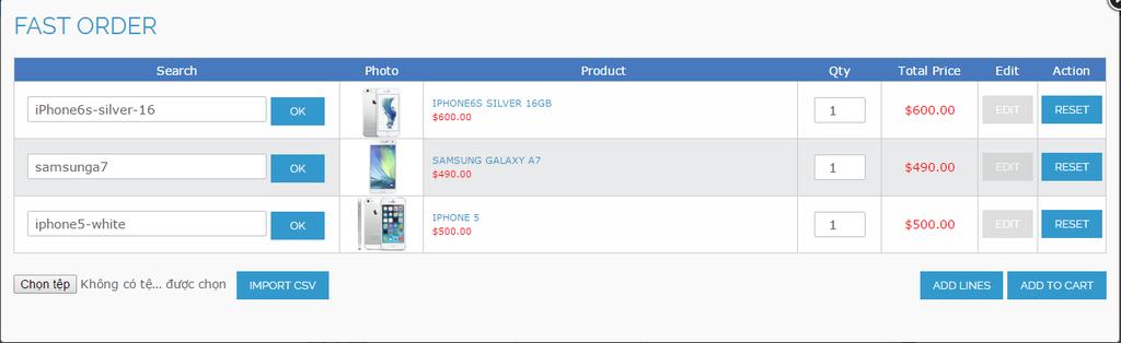 Step 3: Select your wanted products with quantity and add them to cart In addition, customers also import a CSV file of products (just require product name and SKU) to carry out the