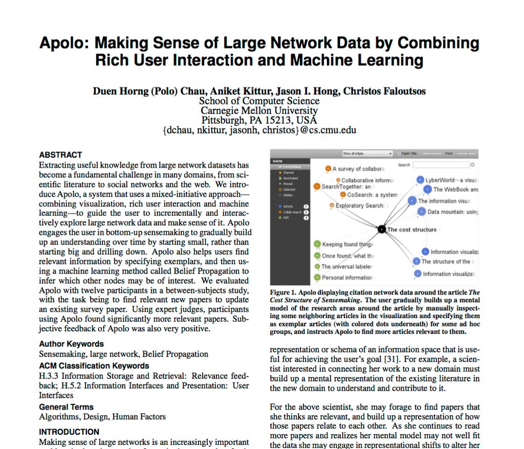 Apolo: Making Sense of Large Network Data by Combining Rich User Interaction and Machine Learning.