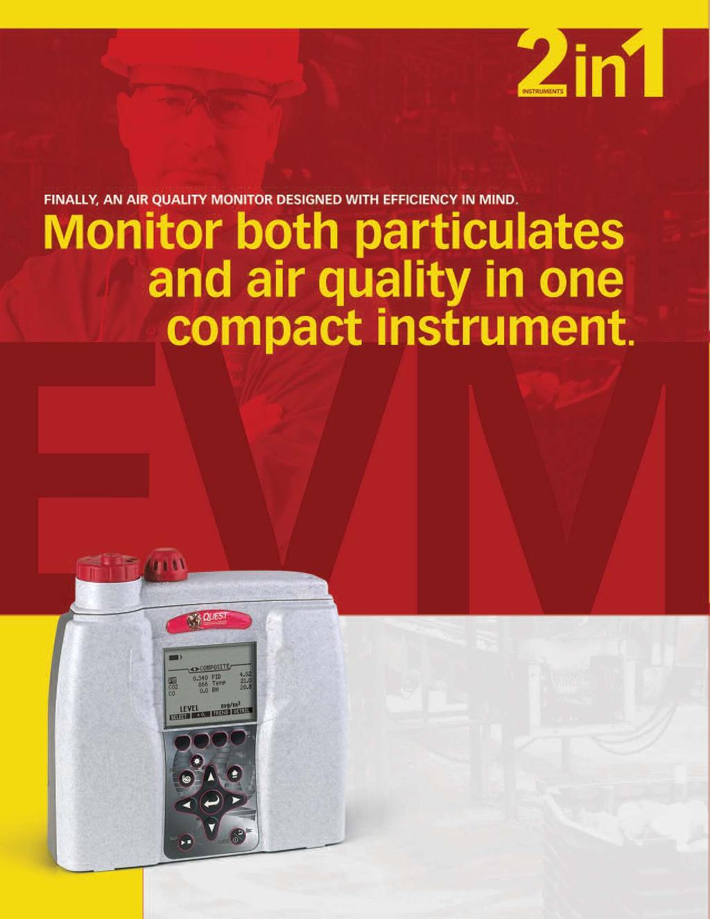 When it comes to monitoring a variety of air quality hazards, Quest Technologies has made it easy with the new EVM-7.