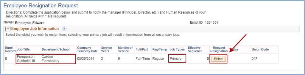 Entering the Resignation Request The Employee Resignation Request page will display, listing the job(s) you currently hold with the School District of Palm Beach County.