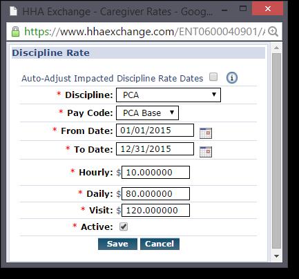 Discipline Rates Discipline Rates are used to specify the Hourly, Daily, and Visit (Live-In) rates for a Pay Code.