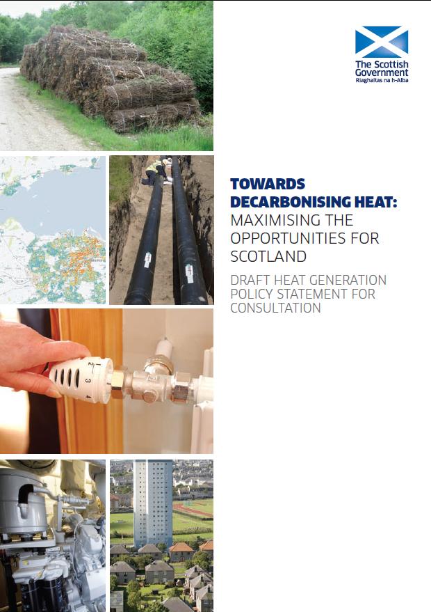 Draft Heat Generation Policy Statement Published on 4 March for consultation www.scotland.gsi.gov.