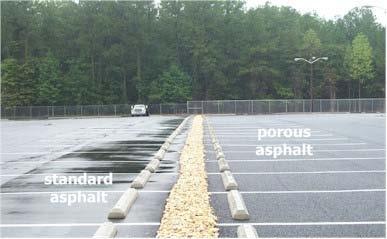 POROUS PAVEMENT Reduce storm water runoff and contaminants in waterways Promote