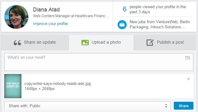 LinkedIn: Upload a photo Upload an image and some text (this feature is similar to Facebook) You can decide with whom to share the update (public, just your connections, or public + Twitter) This is