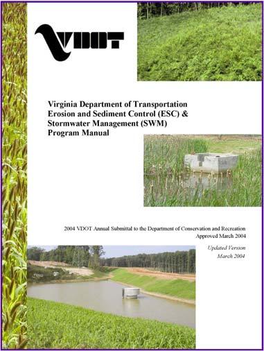 1.3 Existing Resources 1.3 EXISTING RESOURCES There are many resources currently available that describe stormwater management requirements and procedures that apply to VDOT projects.