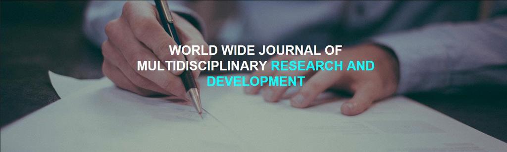 WWJMRD 2017; 3(10): 206-211 www.wwjmrd.com International Journal Peer Reviewed Journal Refereed Journal Indexed Journal UG Approved Journal Impact Factor MJIF: 4.