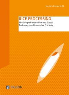 Leading experts from science and industry around the world have teamed up to gather the latest research and pooled their state-of-the-art expertise on rice, rice milling and rice-based value