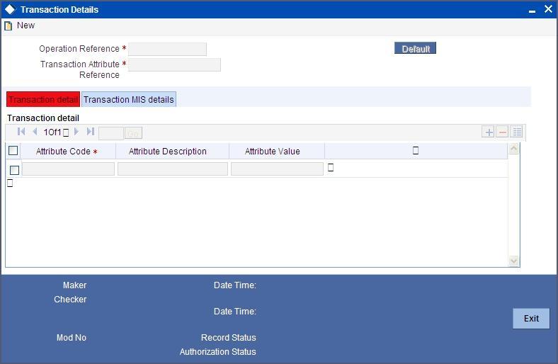 Under the tab Transaction Details, you can add more information on transaction attributes.
