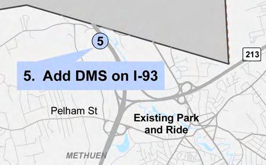 Option 5: Add Dynamic Message Signs on I-93 Promoting Pelham St.