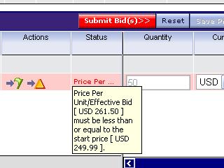 Bidding Error Messages When an error message occurs, the bid values are reset to the current version and you are able to make changes as needed.