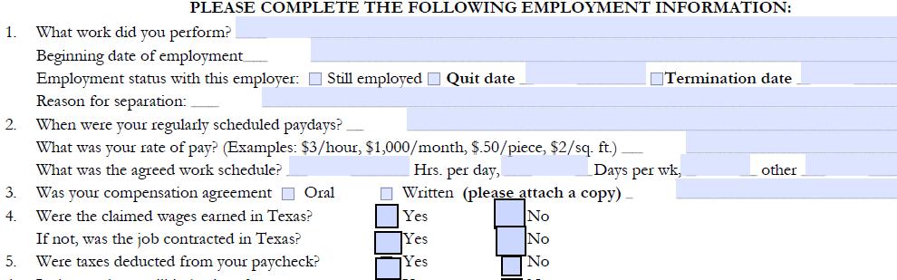 Wage Claim Form Tell Us About Your Employment: Questions 1 5 In this section, you should provide: Type of work / Job title Date you started working (MM/DD/YYYY) Whether you are still working OR