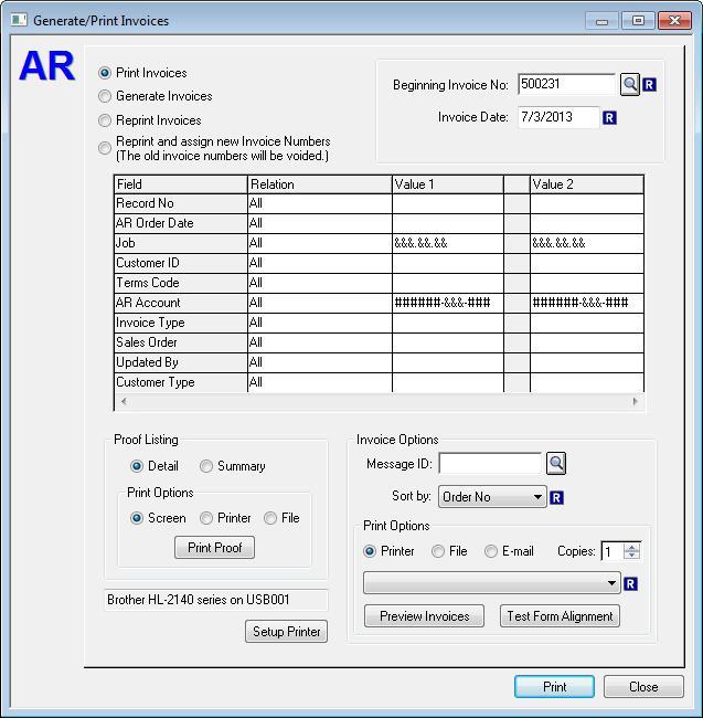Process Generate / Print Invoices When Generate/Print Invoices... is selected from the Process menu, the Generate/Print Invoices dialog is displayed.