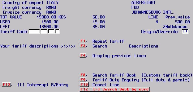 FRAMING THE LINES OF THE ENTRY: BY Tariff Headings: You can now insert the Tariff heading for the goods and enter to continue. Please note that the system does require the check digit.
