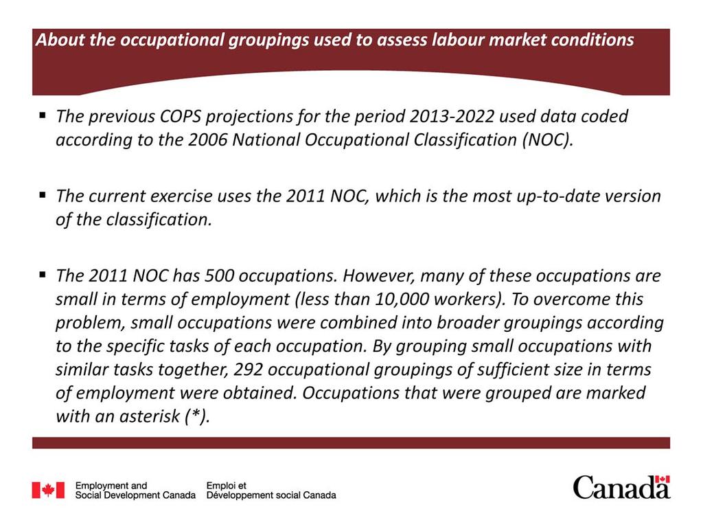 For more information on the 292 occupational grouping used in COPS, please visit: