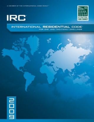 ICC s Family of Building Codes International Building Code (IBC) International Residential Code (IRC) International Fire Code (IFC)