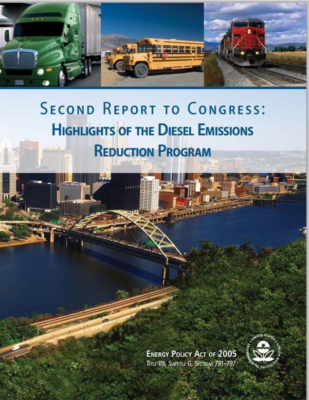GSA in DDS3: harm to the environment has quantifiable costs Diesel Emissions Reduction Act (2005) From 2008 to