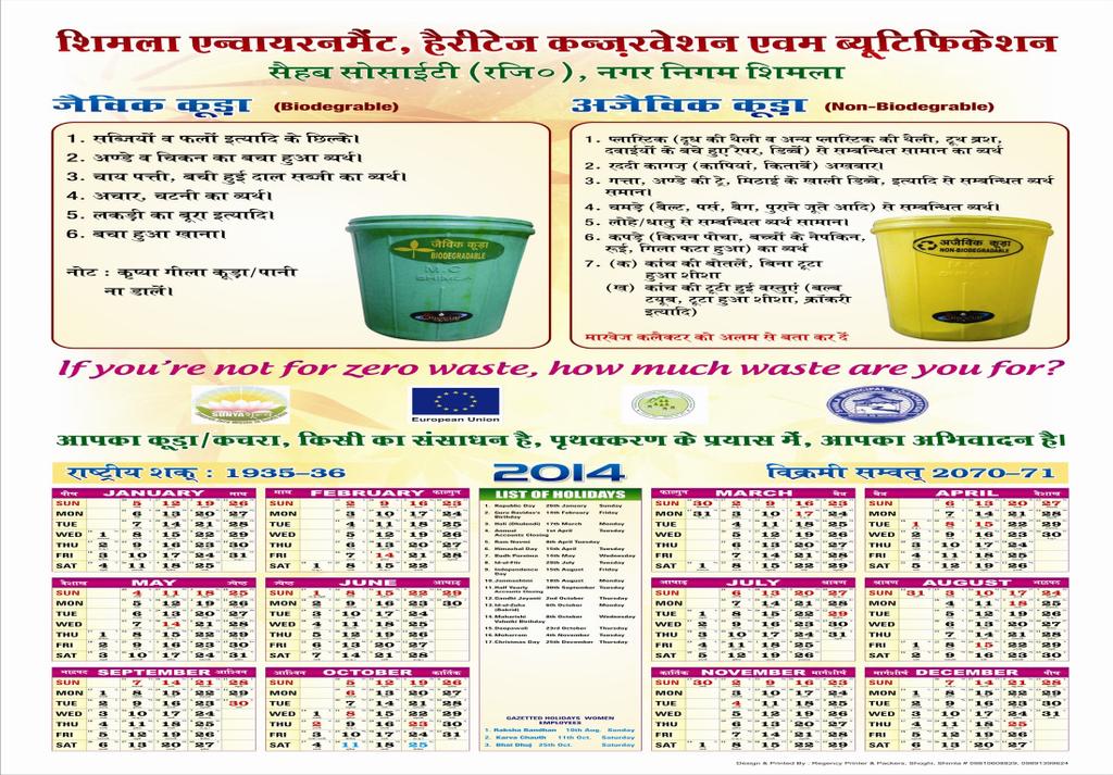7 decentralised waste management Source segregation and collection from 250 HHs spread across 500 steps 100% user fee collection Sale of recyclables;