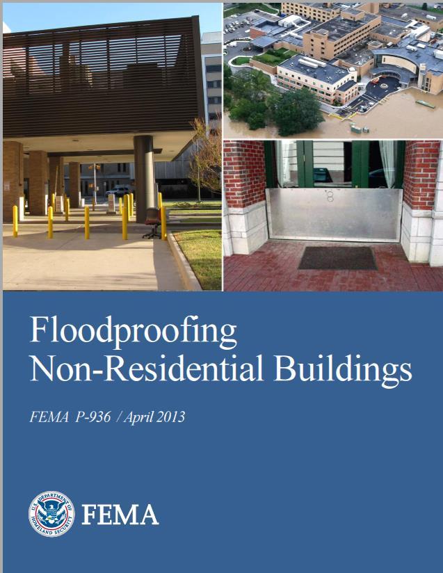Floodproofing Non-Residential Buildings Design Manual (FEMA P-936) 1.